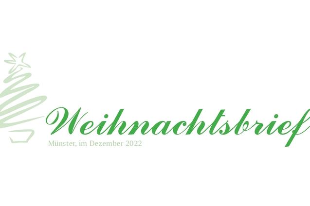 Gr&uuml;ner Schriftzug &bdquo;Weihnachtsbrief&ldquo; mit Weihnachtsbaum-Illustration, datiert &bdquo;M&uuml;nster, im Dezember 2022&ldquo;.